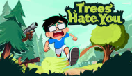 Trees Hate You Trees Hate You